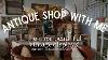Antique Shop With Me Beautiful Vintage Displays Order Antiques Online Amazing Old Collections